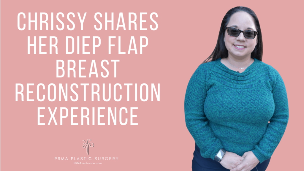 Chrissy Shares Her DIEP Flap Experience